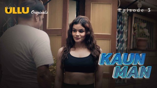 Kaun Man 2024: Episode 3 – Nafs Ki Aag Mein Jalta Ullu Ka Maza