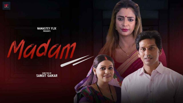 Madam 2024, Film Pendek Hindi Xxx Dari Namasteyflix, Bikin Muncrat Banget!